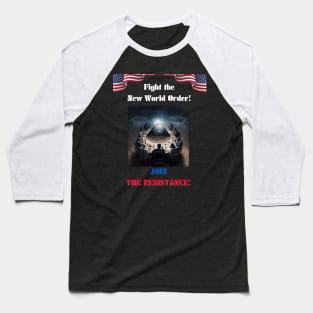 Fight the New World Order! JOIN THE RESISTANCE! Baseball T-Shirt